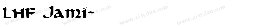 LHF Jami字体转换
